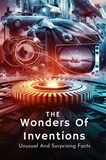  Mccarthy Conor - The Wonders Of Inventions: Unusual And Surprising Facts.