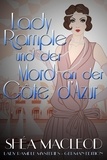  Shéa MacLeod - Lady Rample und der Mord an der Côte d’Azur - Lady Rample Mysteries - German Edition, #4.