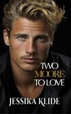  Jessika Klide - Two Moore to Love - The Hardcore Series, #13.