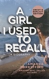  Amanda Forry/Fino - A Girl I Use to Recall: A Biography.