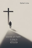  Rafael Lima - Words of Faith: A Way to Connect You to God - Words of Faith, #1.