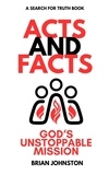  Brian Johnston - Acts and Facts: God's Unstoppable Mission - Search For Truth Bible Series.