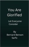 Bernard Benson Sarfo - You Are Glorified.