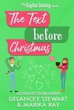  Delancey Stewart et  Marika Ray - The Text Before Christmas - Digital Dating, #5.