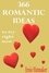  Ernie Hatmaker - 366 Romantic Ideas To Try Right Now.