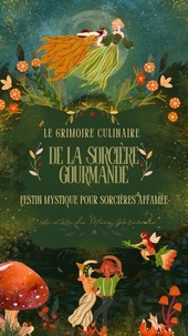  Saura - Le grimoire culinaire de  la sorcière gourmande.