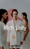  Regan Dierser - Rich Lady - The Rich Lady, #1.