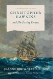  Jeanne Becijos - Christopher Hawkins and His Daring Escapes.