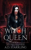  AD Starrling - Witch Queen - Witch Queen, #6.