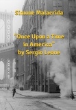  Simone Malacrida - Once Upon a Time in America by Sergio Leone.