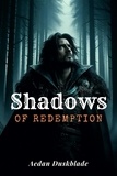  Aedan Duskblade - Shadows of Redemption.