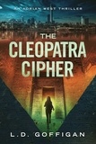  LD Goffigan - The Cleopatra Cipher - Adrian West Adventures, #1.