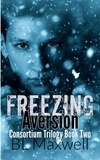  BL Maxwell - Freezing Aversion - Consortium Trilogy, #2.