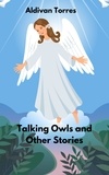  Aldivan Torres - Talking Owls and Other Stories.