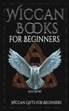  Alex Amore - Wiccan Books for Beginners.