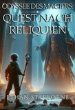  Ethan Starborne - Die Odyssee des Magiers: Quest nach Reliquien 7/12 - Odyssee des Magiers, #7.