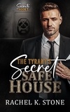  Rachel K Stone - The Tyrant's Secret Safe House - Secrets - An Enemies to Lovers Adult Romance Series, #1.