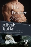  Aliyah Burke - His Purrfect Mate.