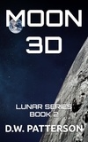  D.W. Patterson - Moon 3D - Lunar Series, #2.