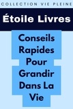  Étoile Livres - Conseils Rapides Pour Grandir Dans La Vie - Collection Vie Pleine, #25.