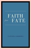  TATENDA CHIMEDZA AKA TATY - Faith For Fate.