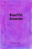  William Leigh - Beautiful Assassins.