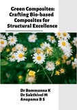  Dr Bommanna K et  Dr Sakthivel M - Green Composites: Crafting Bio-based Composites for Structural Excellence.