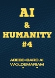  ABEBE-BARD AI WOLDEMARIAM - AI and Humanity #4 - 1A, #1.