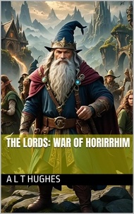  A L T Hughes - The Lords: War of Horirrhim.