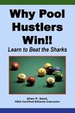  Allan P. Sand - Why Pool Hustlers Win!! - Learn to Beat the Sharks.