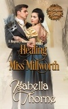  Isabella Thorne - Healing Miss Millworth - The Sedgewick Ladies, #2.
