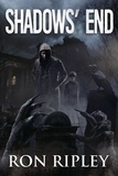  Ron Ripley et  Scare Street - Shadows' End - Death Hunter Series, #6.