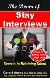  GERARD ASSEY - The Power of Stay Interviews: Secrets to Retaining Talent.