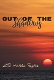  Leigh Holden-Taylor - Out of the Shadows - The Shaws, #1.