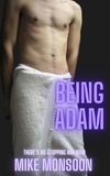  Mike Monsoon - Being Adam.