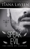  Tiana Laveen - Speak No Evil: The Book of Caspian - The Brother Disciples, #4.