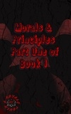  Tyrell Jamison - Morals &amp; Principles Part 1 of Book One - Morals &amp; Principles, #1.