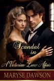  Maryse Dawson - Scandal in Silk: A Victorian Love Affair.