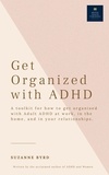  Suzanne Byrd - How to get organised with Adult ADHD.