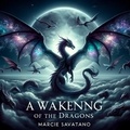  Marcie Savastano - Awakening of the Dragons.