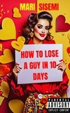  Mari Sisemi - How to Lose a Guy in 10 Days.