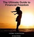  MEKDAD - The Ultimate Guide to Financial Freedom - First Edition - Fly Above the Clouds - Education, #1.
