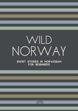  Artici Bilingual Books - Wild Norway: Short Stories In Norwegian for Beginners.