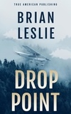  Brian Leslie - Drop Point.