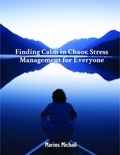  Marios Michail - Finding Calm in Chaos: Stress Management for Everyone.