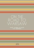  Artici Bilingual Books - On the Road to Warsaw: Short Stories in Polish for Beginners.