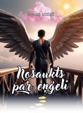  EDGARS AUZINS - Nosaukts par eņģeli.