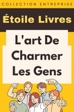  Étoile Livres - L'art De Charmer Les Gens - Collection Entreprise, #3.