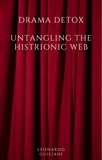 Leonardo Guiliani - Drama Detox: Untangling the Histrionic Web.