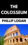  Tor Books et  Phillip Logan - The Colosseum.